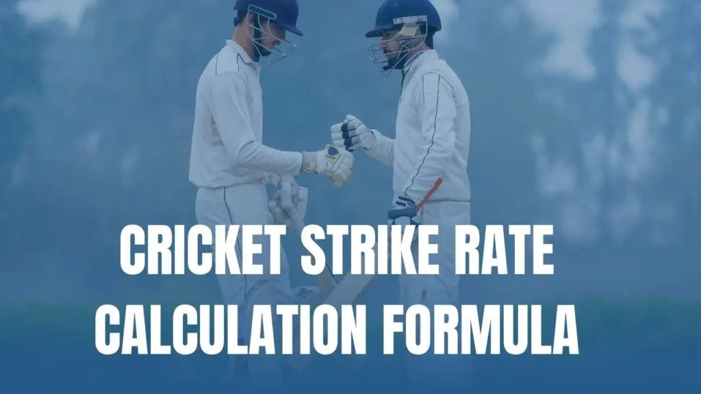 Cricket Strike Rate Calculation Formula